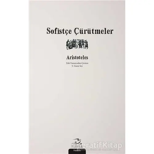 Sofistçe Çürütmeler - Aristoteles - Pinhan Yayıncılık