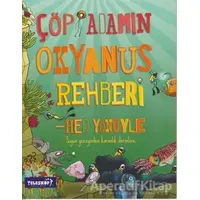 Çöp Adamın Okyanus Rehberi - Catherine Chambers - Teleskop Popüler Bilim