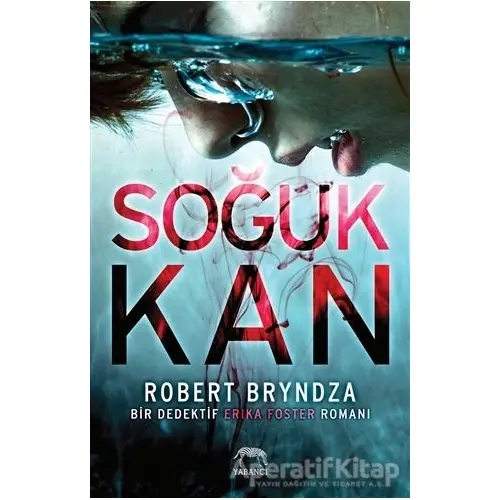 Soğuk Kan - Robert Bryndza - Yabancı Yayınları