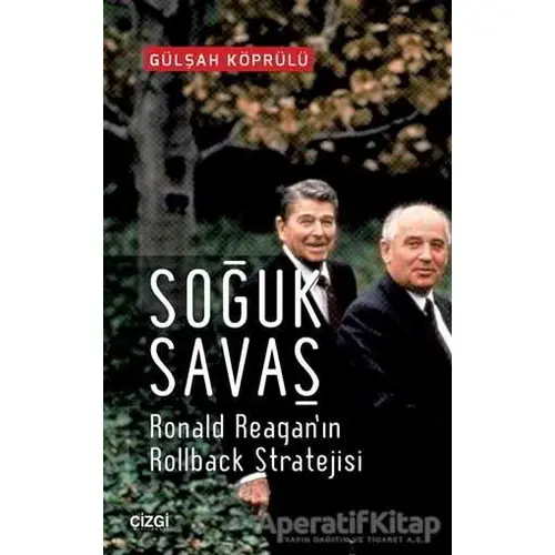 Soğuk Savaş - Gülşah Köprülü - Çizgi Kitabevi Yayınları