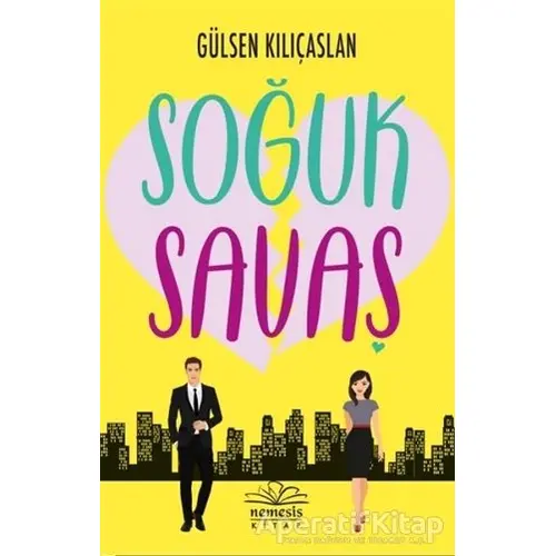 Soğuk Savaş - Gülsen Kılıçaslan - Nemesis Kitap