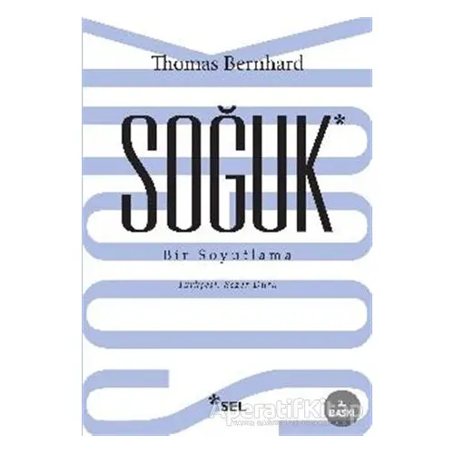 Soğuk - Thomas Bernhard - Sel Yayıncılık