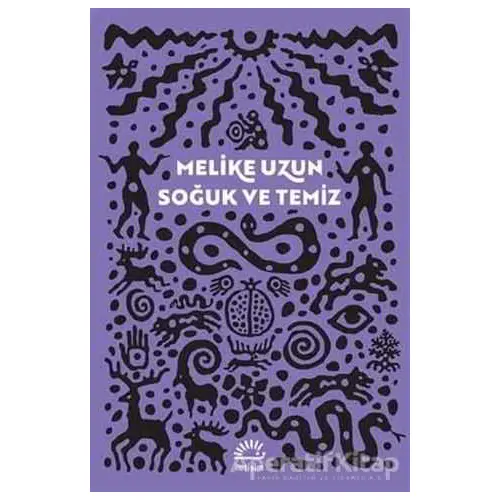 Soğuk ve Temiz - Melike Uzun - İletişim Yayınevi