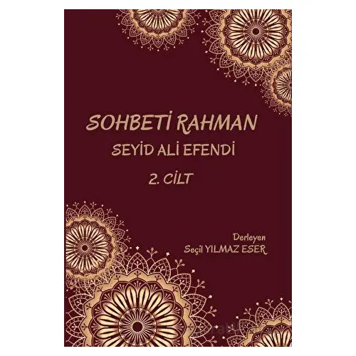 Sohbeti Rahman Cilt 2 - Seçil Yılmaz Eser - Platanus Publishing