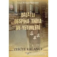 Balatlı Despina Thiya ve Yetimleri - Zekiye Kalancı - Sokak Kitapları Yayınları