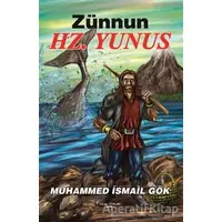 Zünnun Hz. Yunus - Muhammed İsmail Gök - Sokak Kitapları Yayınları