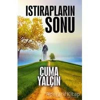 Istırapların Sonu - Cuma Yalçın - Sokak Kitapları Yayınları