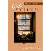 Çok Yoruldum - Gülüzar Yıldırım - Sokak Kitapları Yayınları