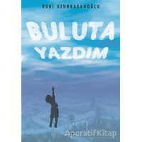 Buluta Yazdım - Ruhi Uzunhasanoğlu - Sokak Kitapları Yayınları