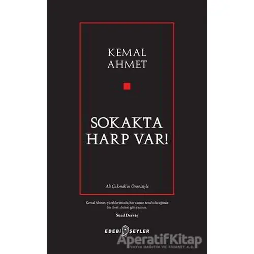 Sokakta Harp Var! - Kemal Ahmet - Edebi Şeyler