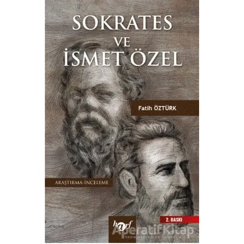 Sokrates ve İsmet Özel - Fatih Öztürk - Harf Eğitim Yayıncılık