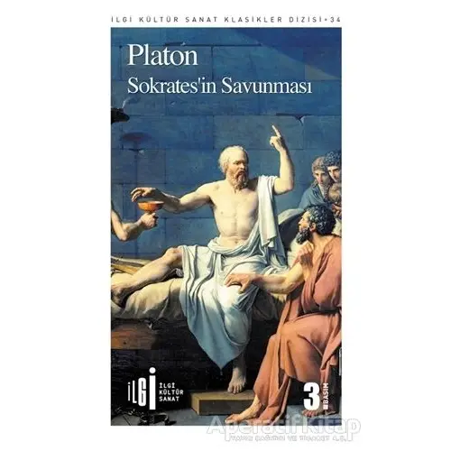 Sokrates’in Savunması - Platon (Eflatun) - İlgi Kültür Sanat Yayınları