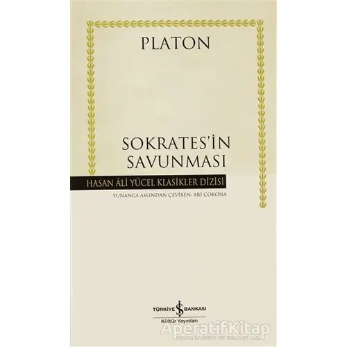 Sokrates’in Savunması - Platon (Eflatun) - İş Bankası Kültür Yayınları