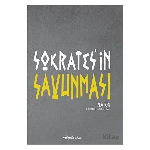 Sokratesin Savunması - Platon (Eflatun) - Tefrika Yayınları