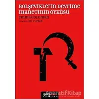 Bolşeviklerin Devrime İhanetinin Öyküsü - Emma Goldman - Karşı Yayınları