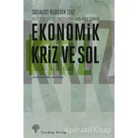 Ekonomik Kriz Ve Sol - Vivek Chibber - Yordam Kitap