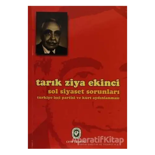 Sol Siyaset Sorunları - Tarık Ziya Ekinci - Cem Yayınevi