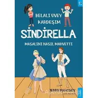 Belalı Üvey Kardeşim Sindirella Masalını Nasıl Mahvetti? - Jerry Mahoney - Sola Kidz