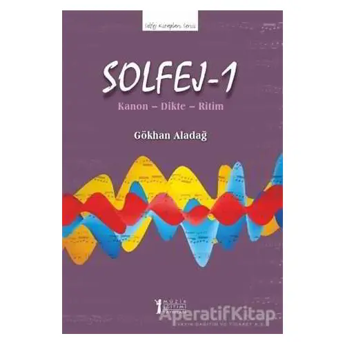 Solfej - 1 - Gökhan Aladağ - Müzik Eğitimi Yayınları