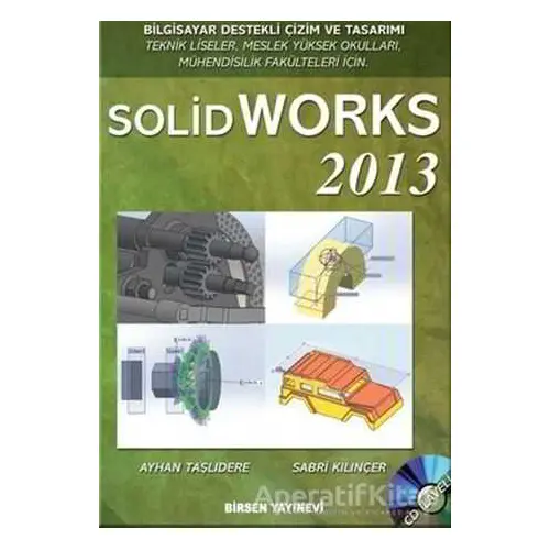 Solidworks 2013 - Ayhan Taşlıdere - Birsen Yayınevi