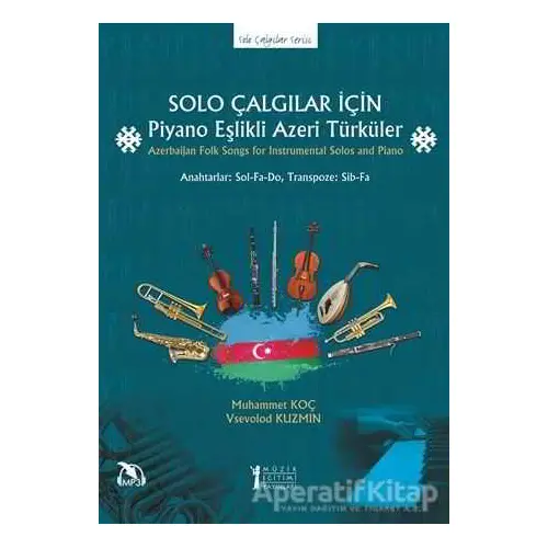 Solo Çalgılar İçin Piyano Eşlikli Azeri Türküler - Vsevolod Kuzmin - Müzik Eğitimi Yayınları