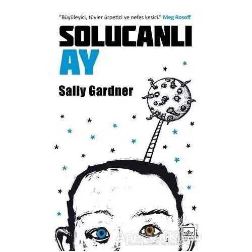 Solucanlı Ay - Sally Gardner - İthaki Yayınları