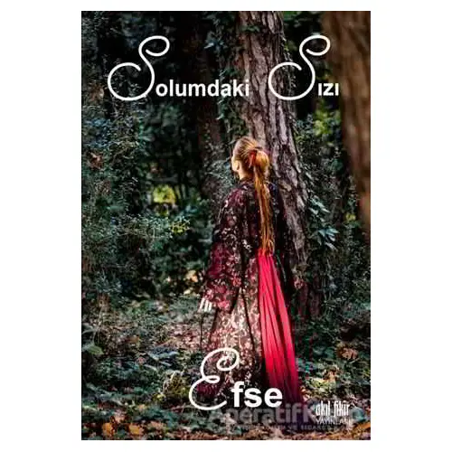 Solumdaki Sızı - Efse - Akıl Fikir Yayınları