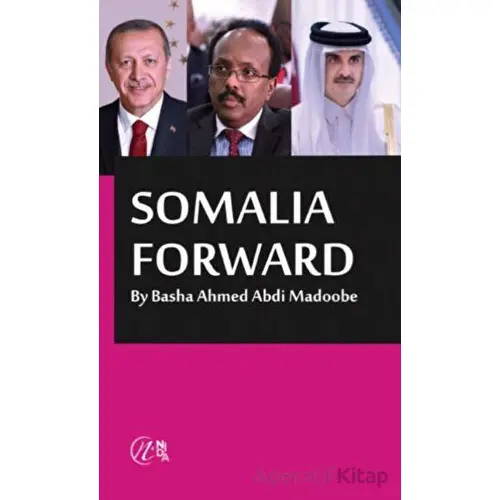 Somalia Forward - Basha Ahmed Abdi Madoobe - Nida Yayınları