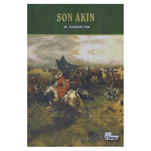 Son Akın - M. Turhan Tan - Hamle Yayınevi