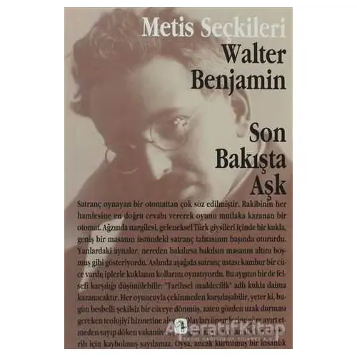 Son Bakışta Aşk - Walter Benjamin - Metis Yayınları