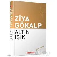 Altın Işık - Ziya Gökalp - Bilgeoğuz Yayınları