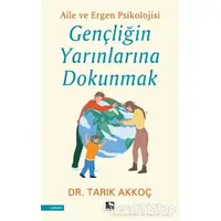 Gençliğin Yarınlarına Dokunmak - Tarık Akkoç - Çınaraltı Yayınları