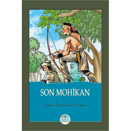 Son Mohikan - James Fenimore Cooper - Maviçatı Yayınları