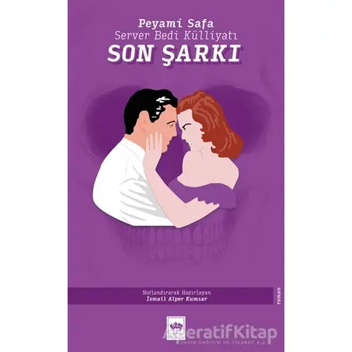 Son Şarkı - Peyami Safa - Ötüken Neşriyat