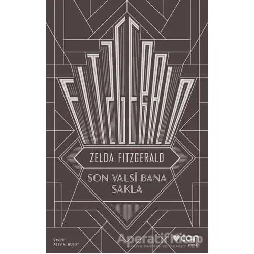 Son Valsi Bana Sakla - Zelda Fitzgerald - Can Yayınları