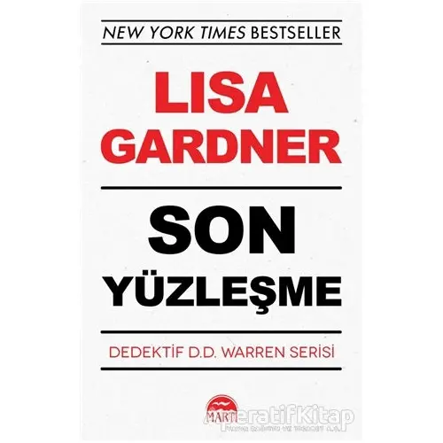 Son Yüzleşme - Dedektif D.D. Warren Serisi - Lisa Gardner - Martı Yayınları