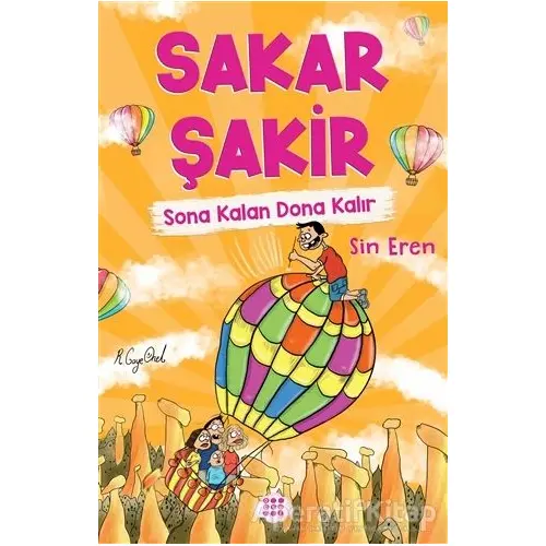 Sona Kalan Dona Kalır - Sakar Şakir 5 - Sin Eren - Dokuz Çocuk