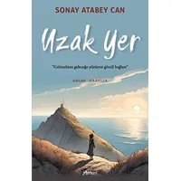 Uzak Yer - Sonay Atabey Can - Armoni Yayıncılık