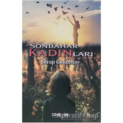 Sonbahar Kadınları - Serap Gökçebay - Cenevre Fikir Sanat