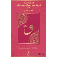 Diyarbekirli Abdurrahman Avni ve Şiirleri - Ramazan Sarıçiçek - Sonçağ Yayınları