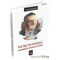 Nuri Demirağ - Kalkınmaya Adanmış Bir Ömür - Mehmet Bahattin Adıgüzel - Sonçağ Yayınları