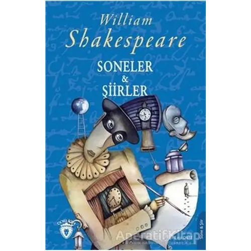 Soneler ve Şiirler - William Shakespeare - Dorlion Yayınları