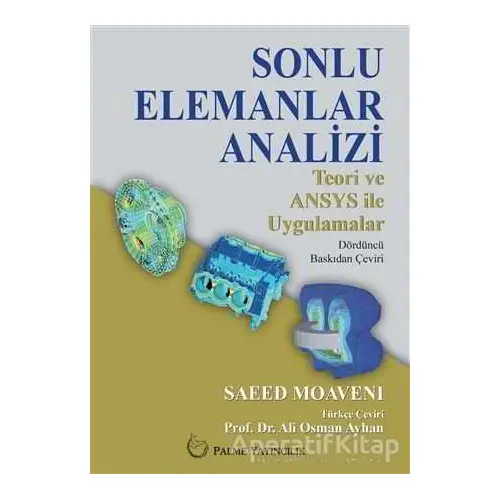 Sonlu Elemanlar Analizi - Saeed Moaveni - Palme Yayıncılık - Akademik Kitaplar