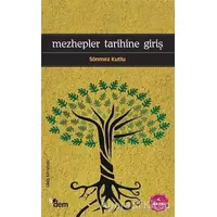 Mezhepler Tarihine Giriş - Sönmez Kutlu - Dem Yayınları