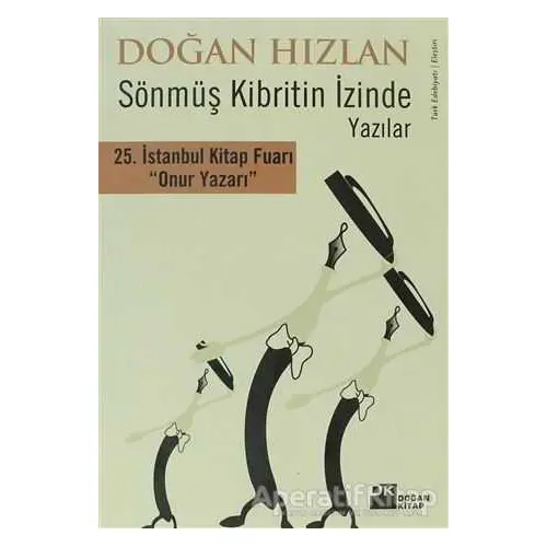 Sönmüş Kibritin İzinde Yazılar - Doğan Hızlan - Doğan Kitap