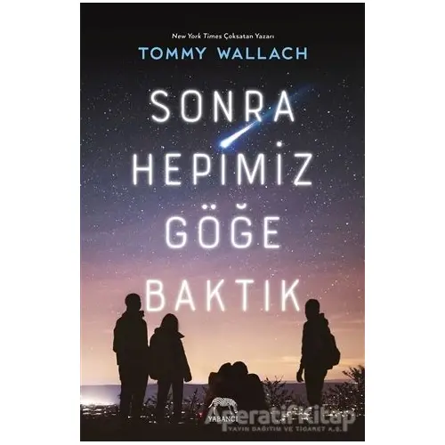 Sonra Hepimiz Göğe Baktık - Tommy Wallach - Yabancı Yayınları