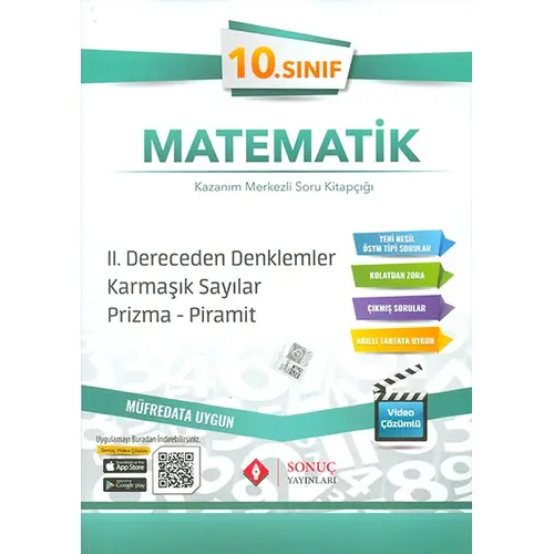 Sonuç 10.Sınıf Matematik 2.Dereceden Denklemler, Karmaşık Sayılar, Prizma ve Piramit