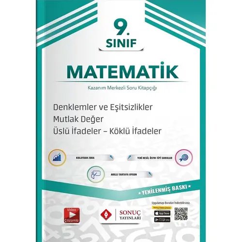 Sonuç 9.Sınıf Denklemler ve Eşitsizlikler Mutlak Değer- Üslü İfadeler-Köklü İfadeler Fasikülü