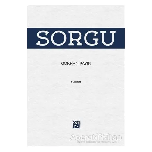 Sorgu - Gökhan Payır - Kutlu Yayınevi