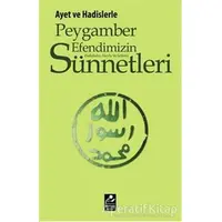 Ayet ve Hadislerle Peygamber Efendimizin (s.a.v.) Sünnetleri - Selahattin Doğan - Mercan Kitap